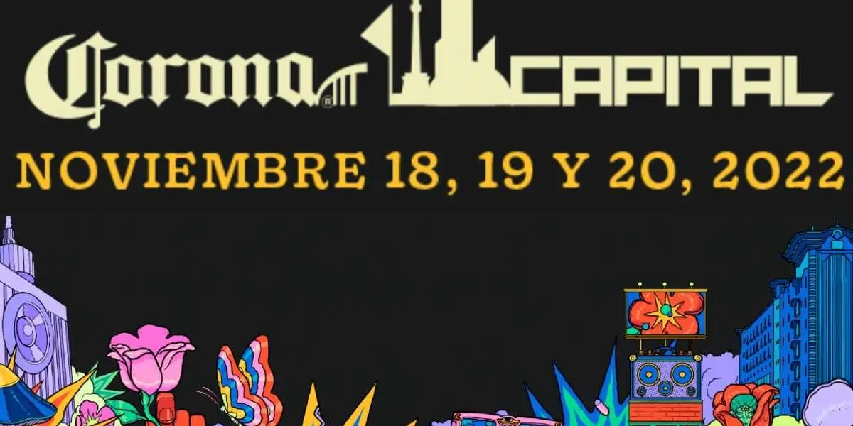 Las fechas son 18, 19 y 20 de noviembre de 2022 en la curva 4 del Autódromo Hermanos Rodríguez. Por primera vez, el cartel se extiende hasta los tres días de festival. 